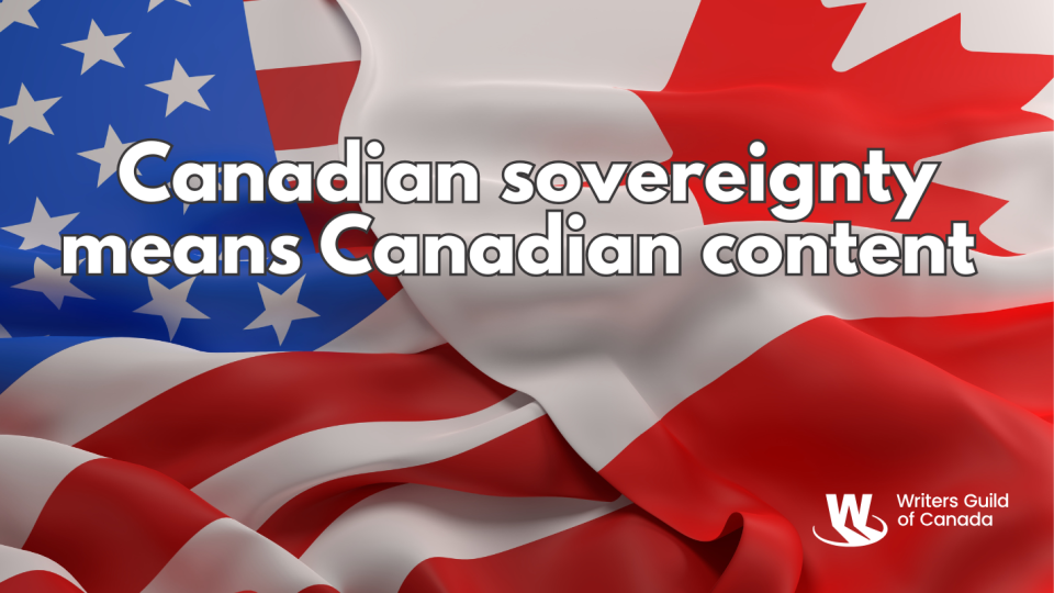 Canadian sovereignty means Canadian content